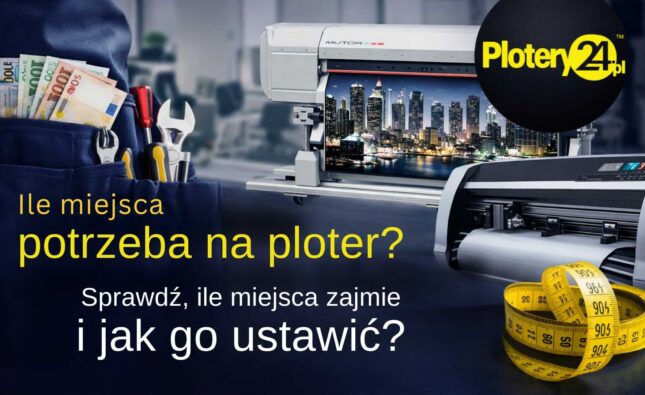 Ploter wielkoformatowy podczas druku – przykład urządzenia wymagającego odpowiedniej przestrzeni roboczej