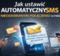 Jak ustawić automatyczny SMS po nieodebranym połączeniu w firmie – grafika promująca artykuł o FastTony CallApp na Sklepoteka.com.pl