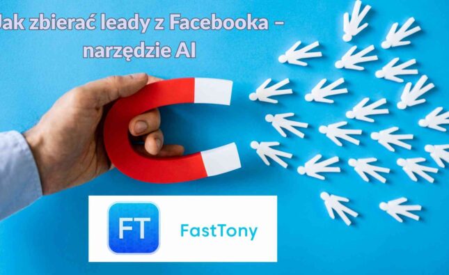 Grafika przedstawiająca proces zbierania leadów z Facebooka przy użyciu AI, logo FastTony i Meta Business Partner, lejek sprzedażowy z ikonami kontaktów.